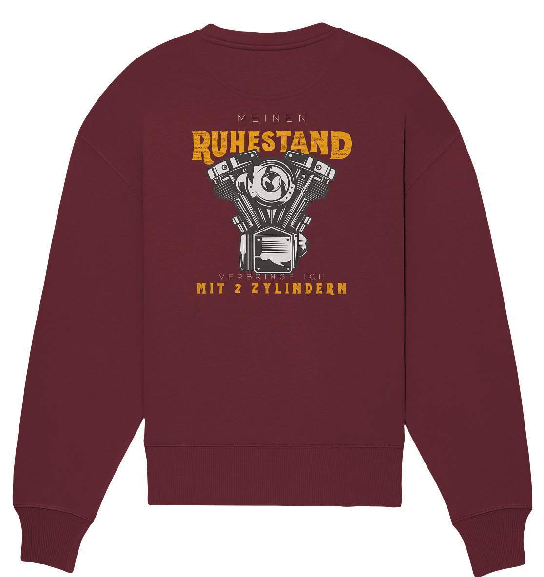 Biker Outfit für ältere Motorradfahrer - Meinen Ruhestand verbringe ich mit 2 Zylindern Rücken Motiv - Organic Oversize Sweatshirt-ausfahrt,bike,biker,biker outfit,biker shirt,cafe racer,chopper,dirt bike,fun,funny,lustig,moped,motocross,Motorrad,motorrad tour,motorsport,simson,v2,zweirad