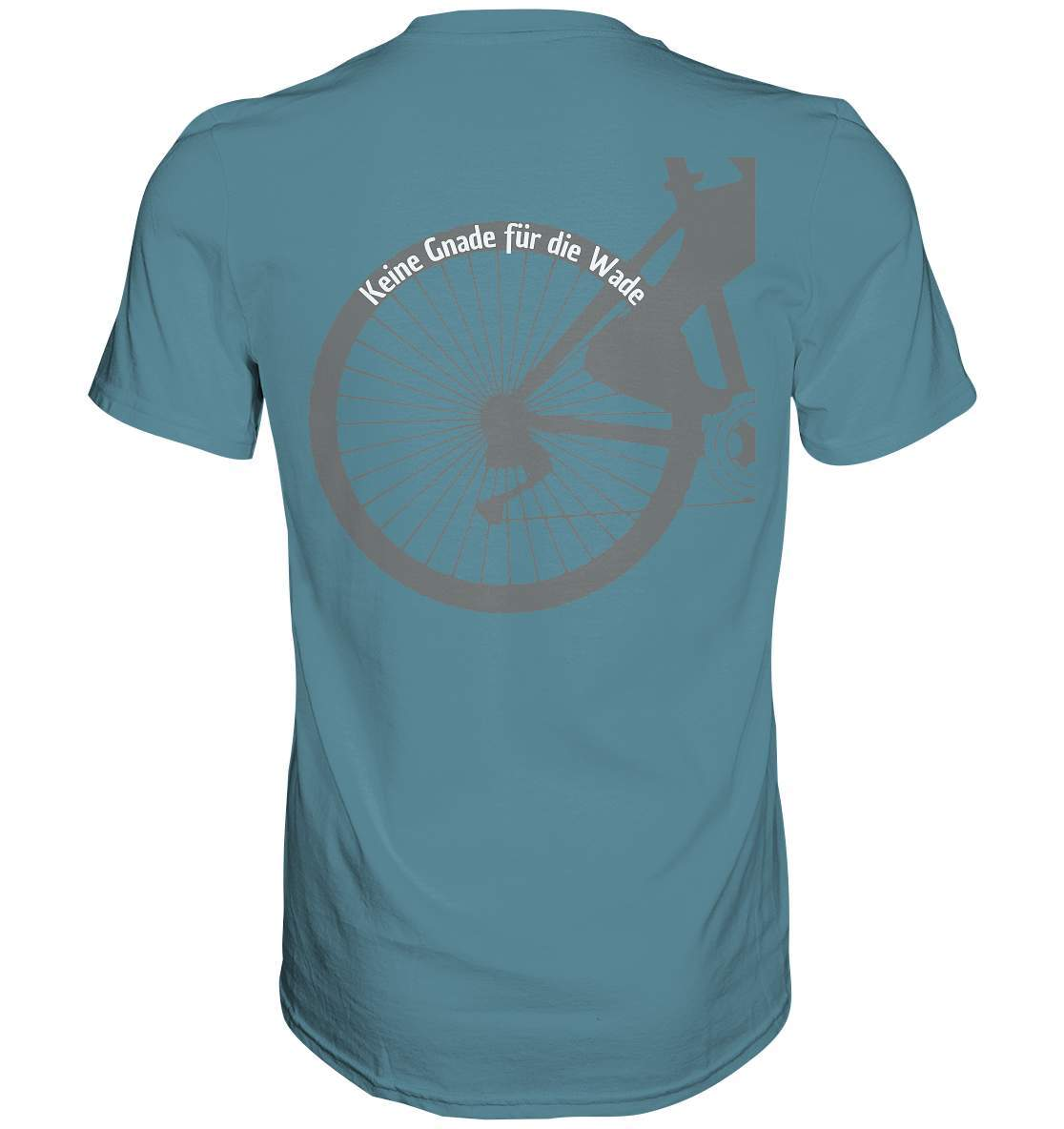 Keine Gnade für die Wade Fahrrad Mountainbike Biker Geschenkidee Fahrrad - Premium Shirt-bike,bike damen,e-bike trekking,fahrrad,fahrrad damen,fahrrad einfach,fahrrad fahren,fahrrad herren,fahrrad test,fahrradbekleidung,fahrradtour,Keine Gnade für die Wade,mountainbike