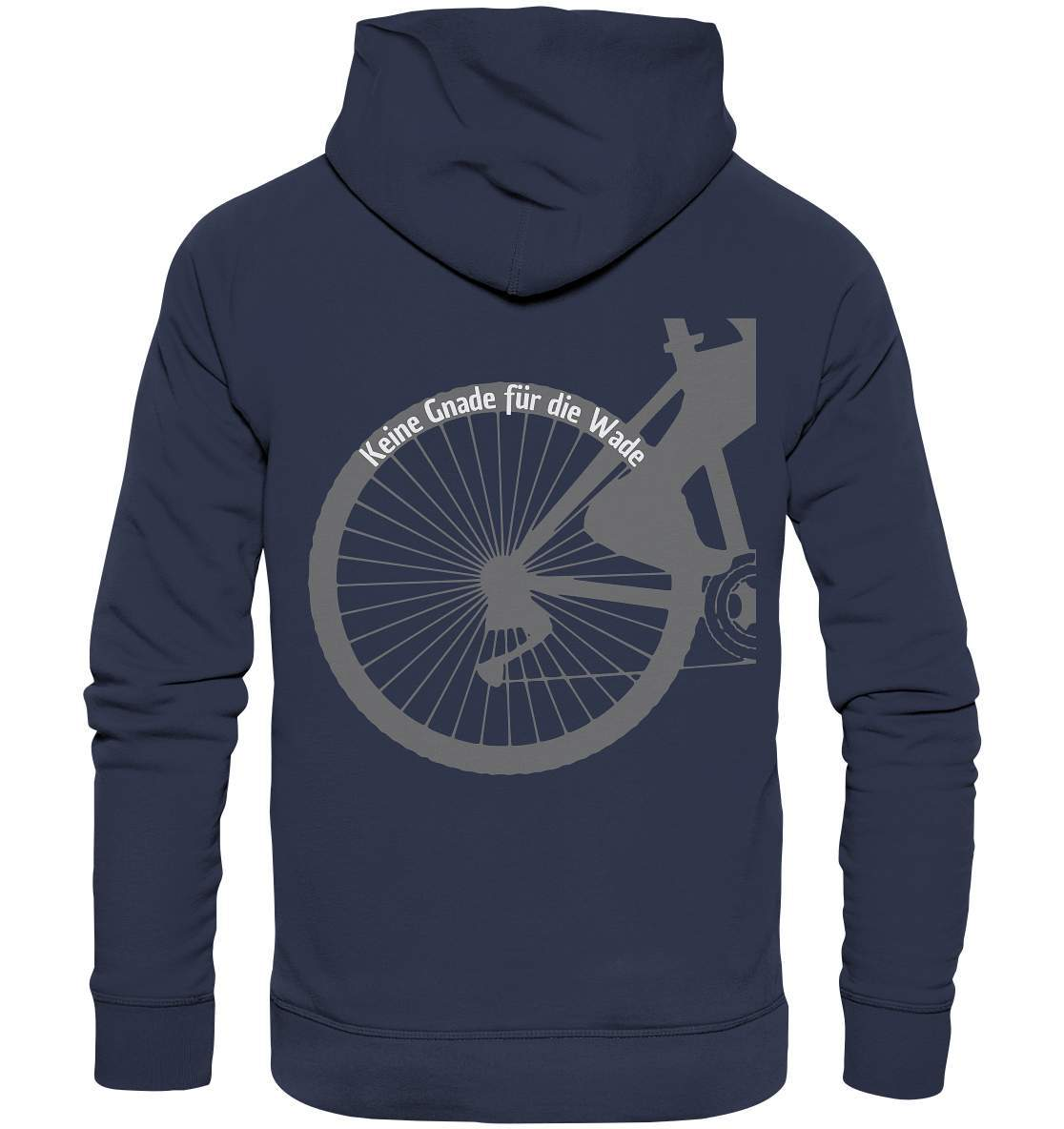 Keine Gnade für die Wade Fahrrad Mountainbike Biker Geschenkidee Fahrrad - Premium Unisex Hoodie-bike,bike damen,e-bike trekking,fahrrad,fahrrad damen,fahrrad einfach,fahrrad fahren,fahrrad herren,fahrrad test,fahrradbekleidung,fahrradtour,Keine Gnade für die Wade,mountainbike