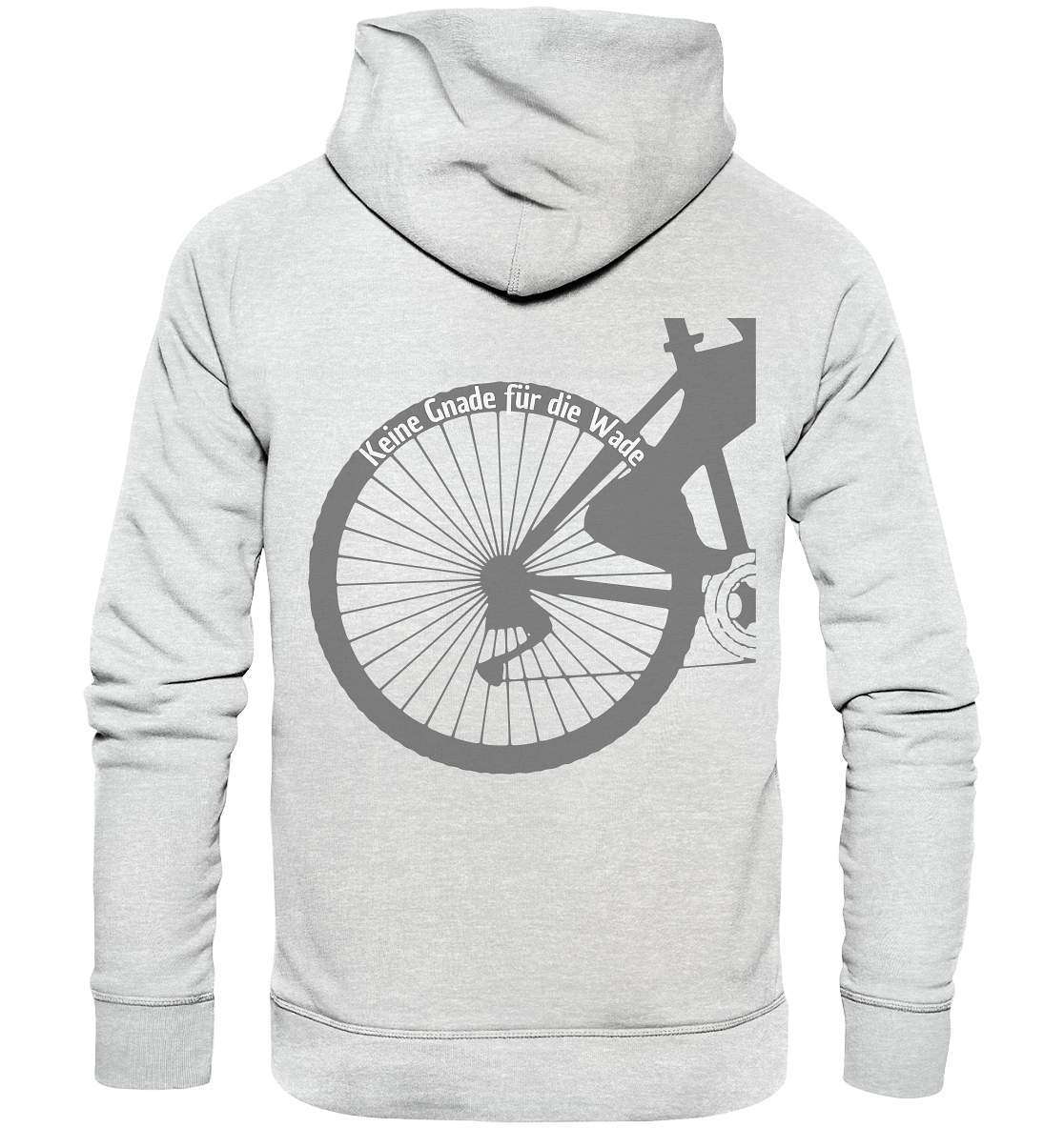 Keine Gnade für die Wade Fahrrad Mountainbike Biker Geschenkidee Fahrrad - Premium Unisex Hoodie-bike,bike damen,e-bike trekking,fahrrad,fahrrad damen,fahrrad einfach,fahrrad fahren,fahrrad herren,fahrrad test,fahrradbekleidung,fahrradtour,Keine Gnade für die Wade,mountainbike