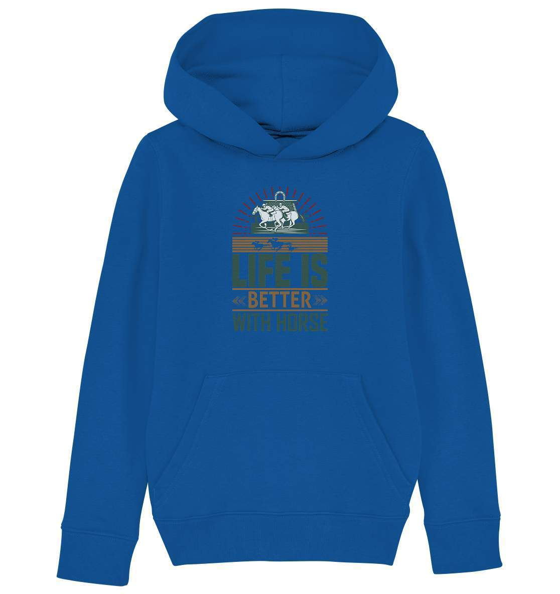 Pferde Life is better with Horse - Kids Organic Hoodie-dressur,dressurpferd,haflinger,life is better with horse,Pferd,pony,ponyhof,Pullover Spruch,reiter,reitsport,reitverein,sattel,springpferd,springreiten