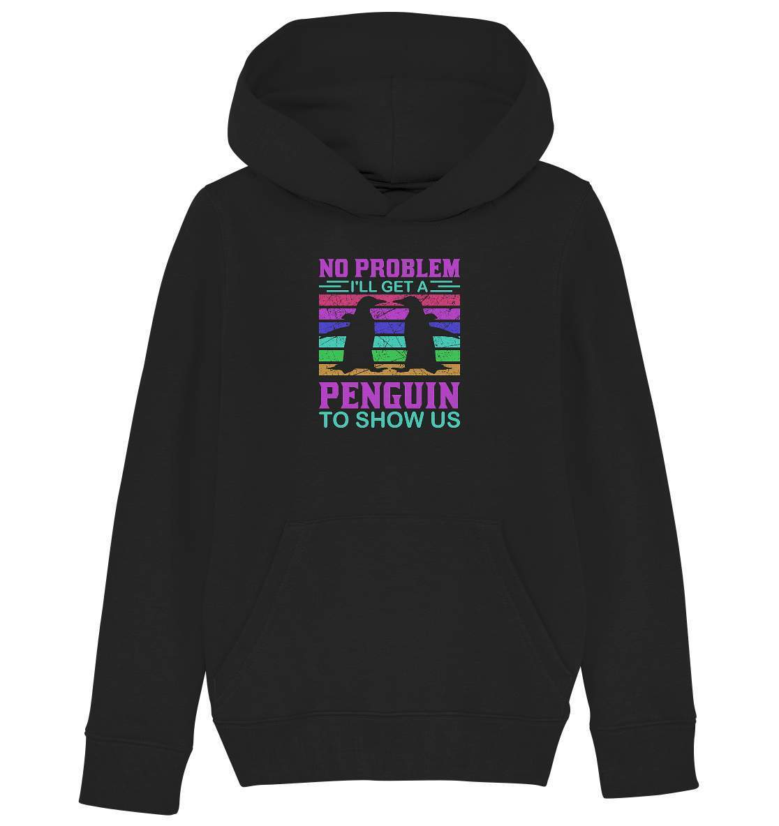 Pinguin No Problem I'll get a Penguin to show us - Kids Organic Hoodie-bild pinguin,get a Penguin to show us,humboldt pinguin,pinguin,Pinguin Bild,pinguin clipart,pinguin comic,pinguin druck,pinguin shirt,pinguin t-shirt,plitsch platsch pinguin,Pullover Spruch