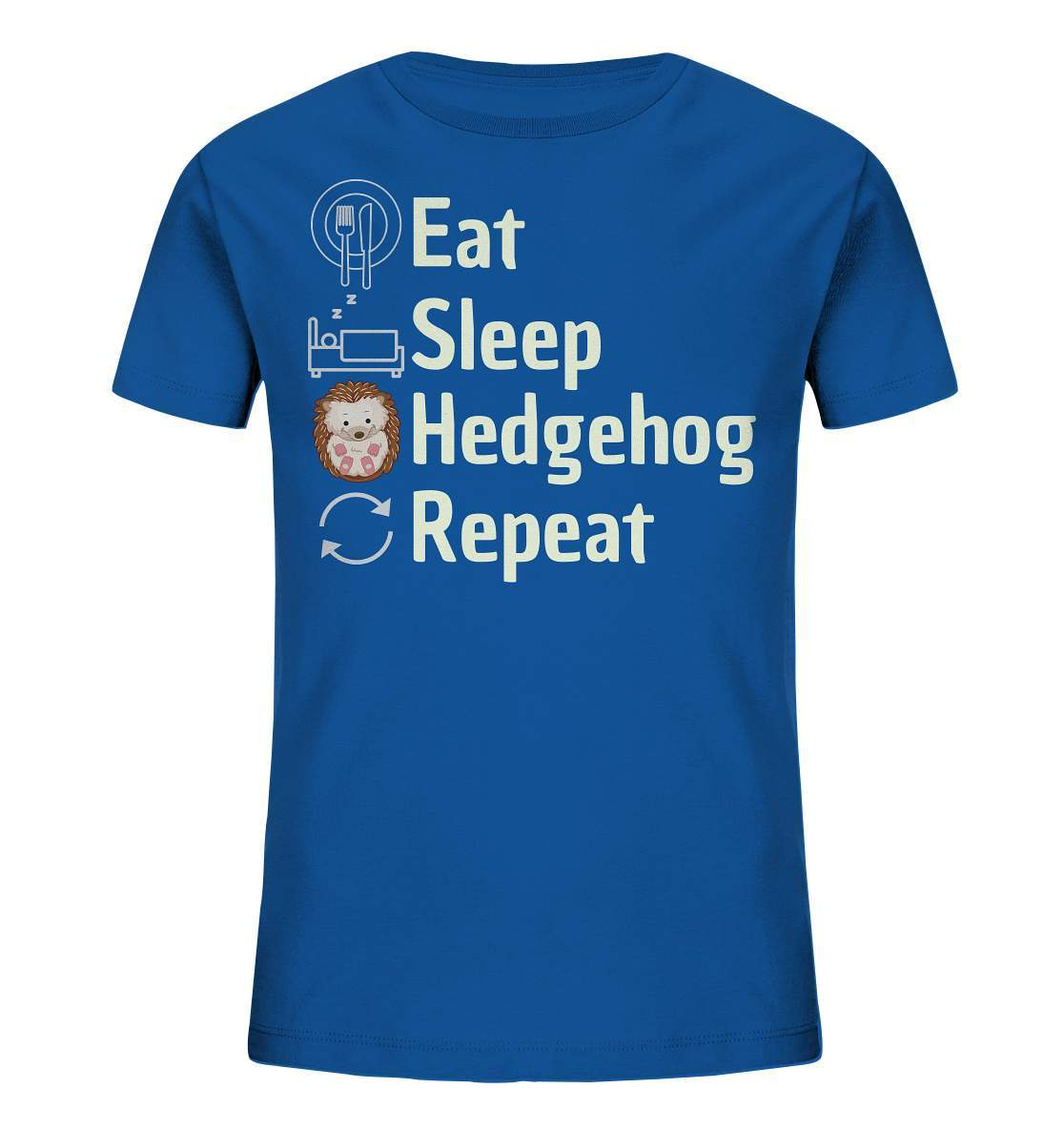 Igel Fan Outfit Eat Sleep Hedgehog Repeat - Kids Organic Shirt-geschenkidee,igel,igel fan,igel lover,igel outfit,igel überwintern,igelhaus,liebe zu igeln,waldtiere,waldtierfan,weißbauchigel