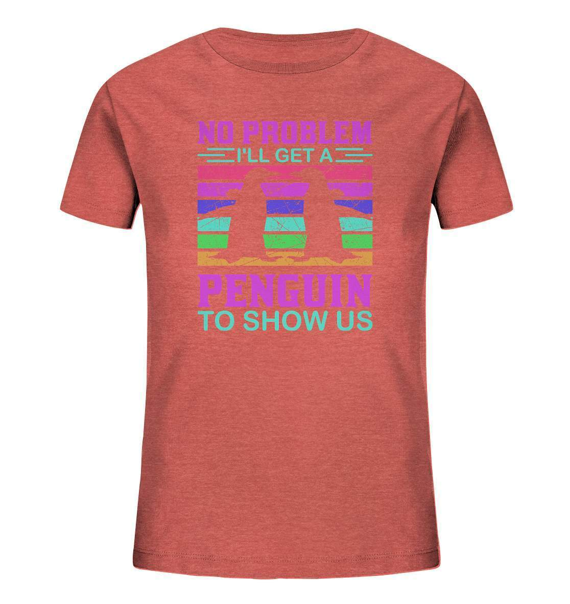 Pinguin No Problem I'll get a Penguin to show us - Kids Organic Shirt-bild pinguin,get a Penguin to show us,humboldt pinguin,pinguin,Pinguin Bild,pinguin clipart,pinguin comic,pinguin druck,pinguin shirt,pinguin t-shirt,plitsch platsch pinguin