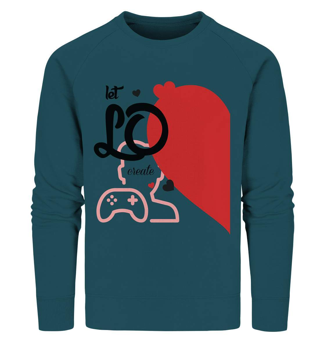 Valentinstag "Let LO create" Gaming couple Perfekt für Zocker Pärchen - Organic Sweatshirt-14. Februar,be my valentine,gamer,gaming couple,große Liebe,herz,liebe,lover,tag der verliebten,valentines day,Valentinstag,Valentinstag für Frauen,Valentinstag für Männer,Valentinstag Geschenk,Valentinstag Ideen,verliebt