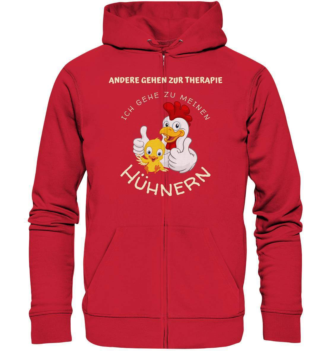 Hühner - Therapie Lustiges Landwirt Geflügel Bauer - Organic Zipper-bauer,geflügel,geflügelverein,geschenk,geschenkidee,hahn,hobbyzucht,hobbyzüchter,hunh,hähnchen,hähne,hühnchen,hühner,hühner therapie,hühnerfarm,hühnerstall,hühnerzüchter,landwirt,verrücktes Huhn