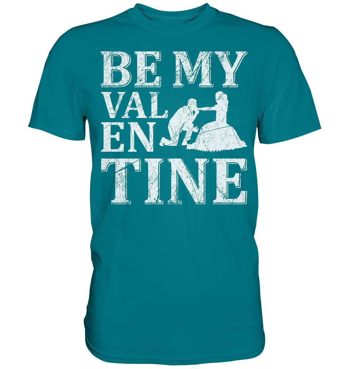 Be My Valentine T-Shirt für Verliebte Valentinstagsgeschenk - Premium Shirt-14 Februar,be my valentine,couple,große Liebe,Lehrer Valentinstag,lover,tag der verliebten,valentines day,Valentinstag,Valentinstag Geschenk,Valentinstag Ideen,Valentinstag Partnerlook