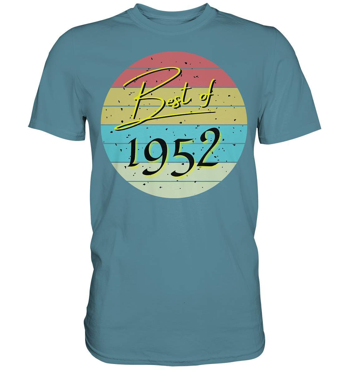 Best of 1952 - 70. Geburtstag Vintage Geburtstagsgeschenk - Premium Shirt-70 Jahre,funshirt,Geburtstag,Geburtstagsfeier,Geburtstagsparty,Geburtstagsüberraschung,Geschenkidee,Jahrgang 1952,runder Geburtstag,trendy,Vintage,vintage geburtstag frauen,Vintage geburtstag männer