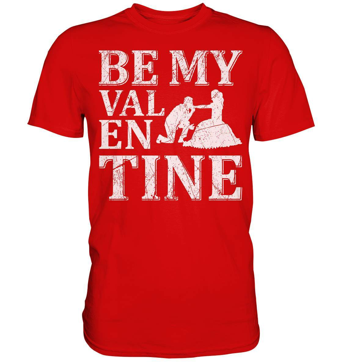 Be My Valentine T-Shirt für Verliebte Valentinstagsgeschenk - Premium Shirt-14 Februar,be my valentine,couple,große Liebe,Lehrer Valentinstag,lover,tag der verliebten,valentines day,Valentinstag,Valentinstag Geschenk,Valentinstag Ideen,Valentinstag Partnerlook