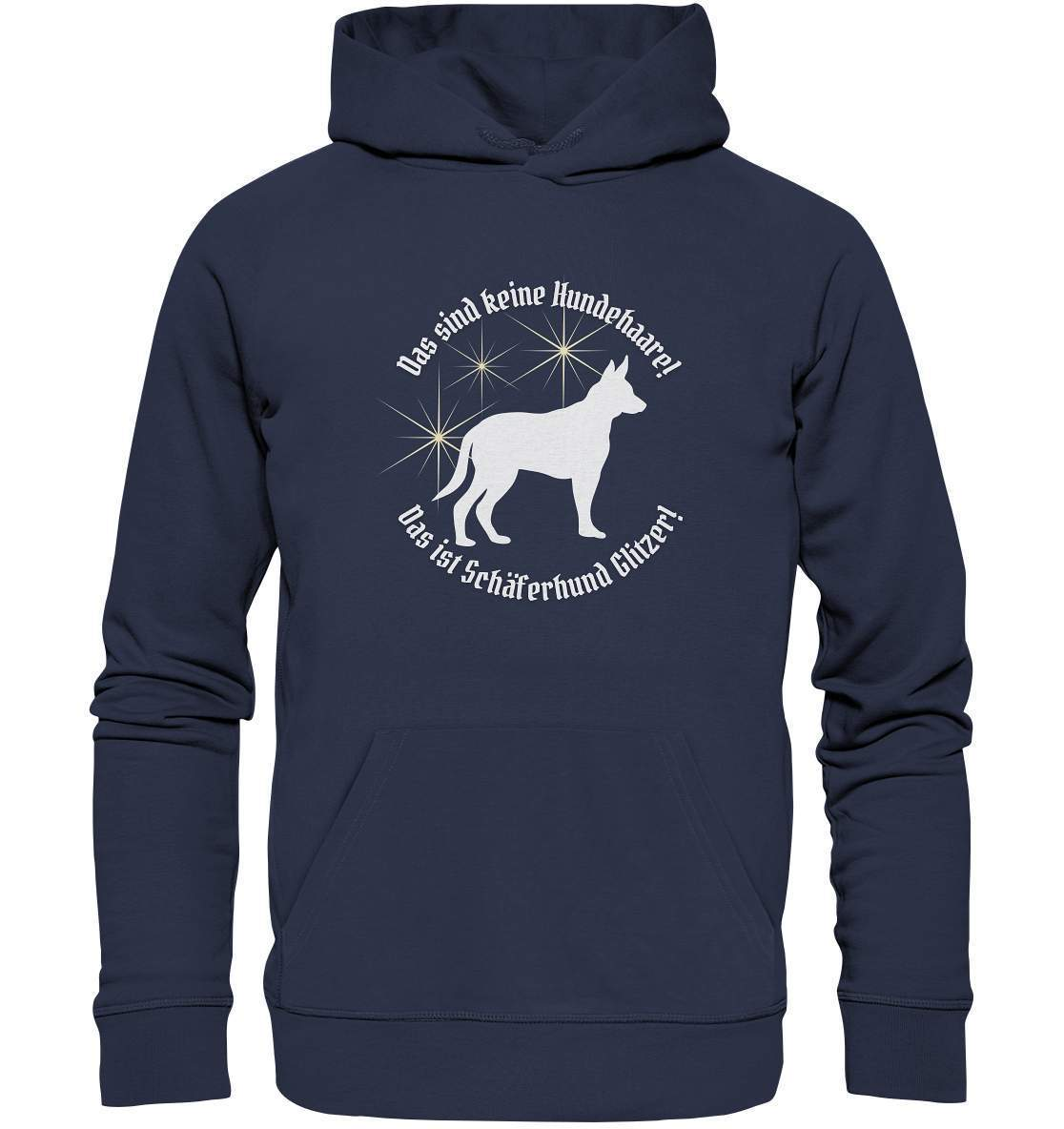 Das sind Keine Hundehaare das ist Glitzer - Schäferhund - Premium Unisex Hoodie-auf den hund gekommen,dog,freude,geburtstgasgeschenk,geschenkidee,humor,hund,hundebesitzer,hundefan,hundehalter,hundeliebhaber,hundeshirt,spaß
