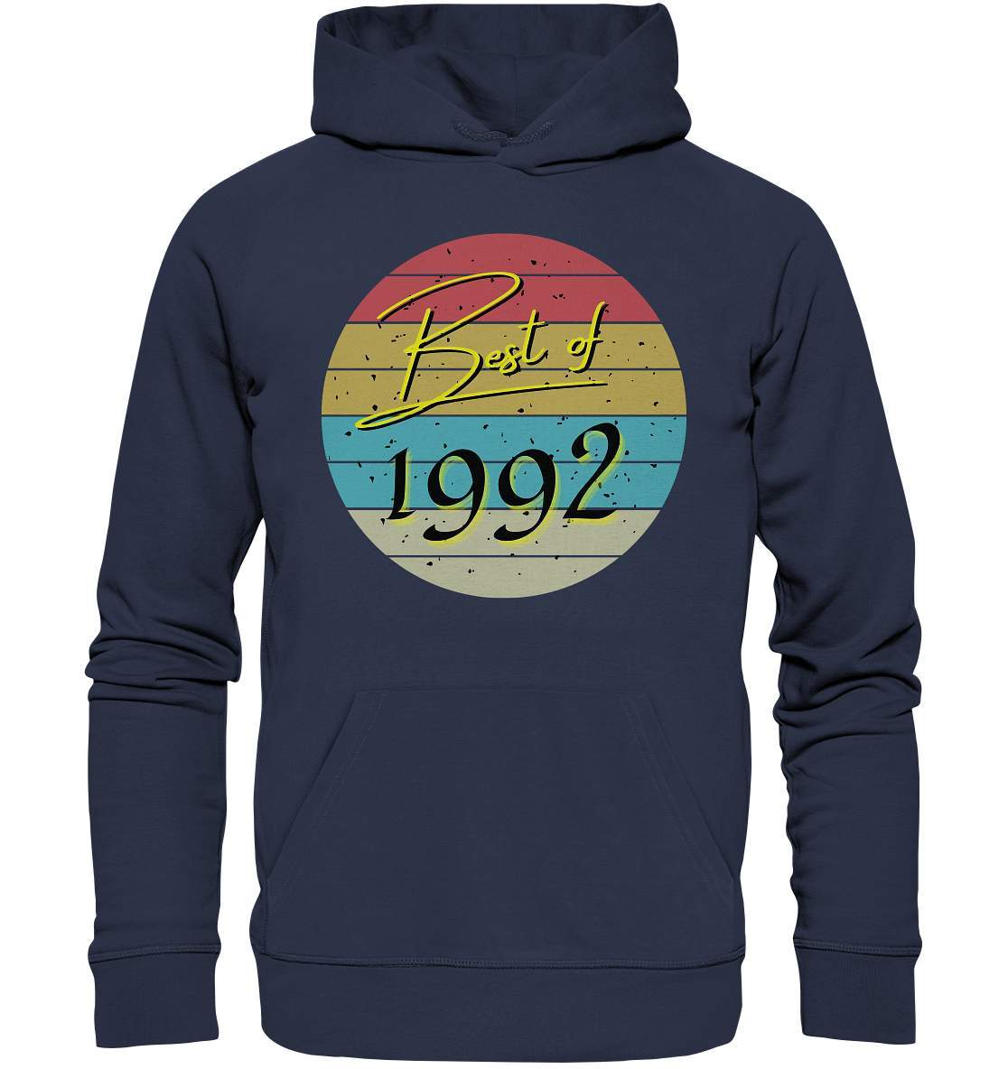 Best of 1992 - Vintage Geburtstagsgeschenk - Premium Unisex Hoodie-30 jahre,funshirt,geburtstag,geburtstagsfeier,geburtstagsparty,geburtstagsüberraschung,geschenkidee,jahrgang 1992,outfit,runder geburtstag,trendy,vintage,vintage geburtstag frauen,Vintage geburtstag männer