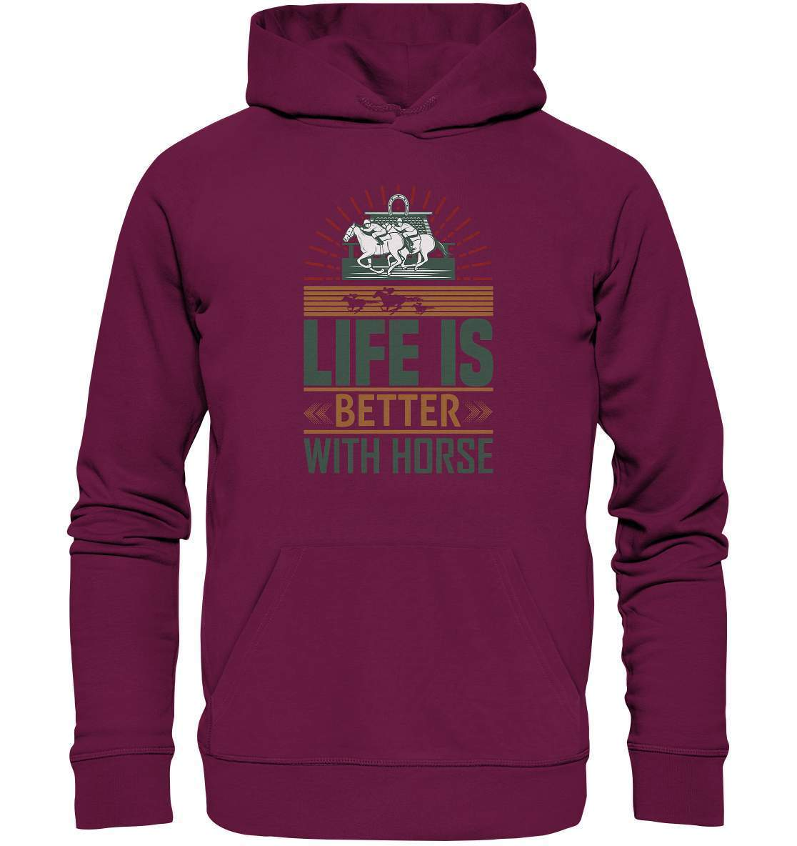 Pferde Life is better with Horse - Premium Unisex Hoodie-dressur,dressurpferd,haflinger,life is better with horse,Pferd,pony,ponyhof,reiter,reitsport,reitverein,sattel,springpferd,springreiten