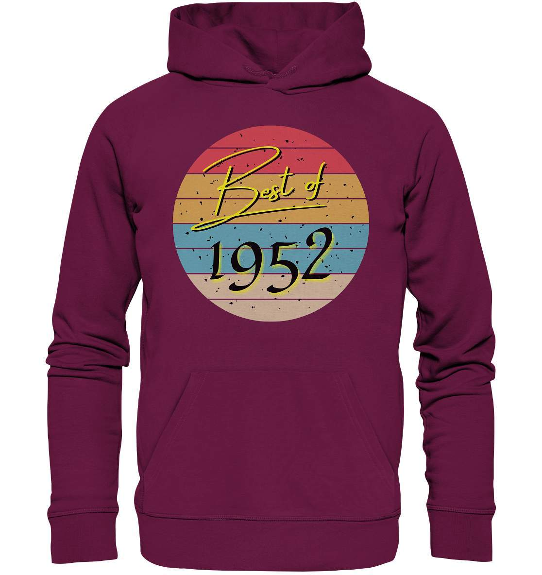 Best of 1952 - 70. Geburtstag Vintage Geburtstagsgeschenk - Premium Unisex Hoodie-70 Jahre,funshirt,Geburtstag,Geburtstagsfeier,Geburtstagsparty,Geburtstagsüberraschung,Geschenkidee,Jahrgang 1952,runder Geburtstag,trendy,Vintage,vintage geburtstag frauen,Vintage geburtstag männer