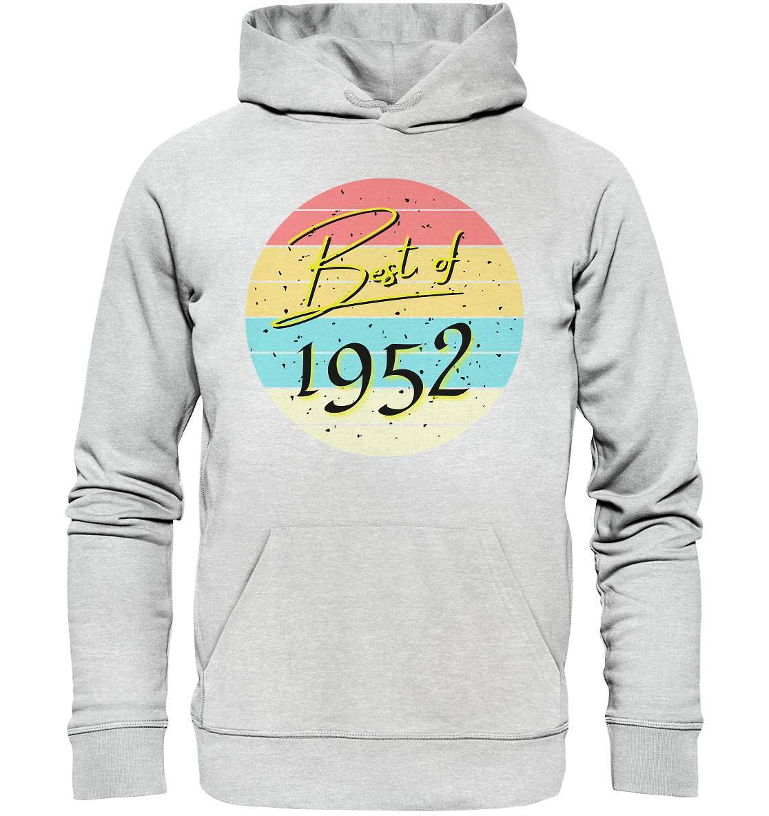 Best of 1952 - 70. Geburtstag Vintage Geburtstagsgeschenk - Premium Unisex Hoodie-70 Jahre,funshirt,Geburtstag,Geburtstagsfeier,Geburtstagsparty,Geburtstagsüberraschung,Geschenkidee,Jahrgang 1952,runder Geburtstag,trendy,Vintage,vintage geburtstag frauen,Vintage geburtstag männer