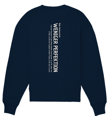 authentisch sein, Meditation Achtsamkeit, Achtsamkeit Coaching, Achtsamkeit Allteag, Pullover Achtsamkeit, einfach perfekt unperfekt, gesund Leben, perfekt Zeitform, backen Perfektion, Oversize Sweatshirt, Motivation Spruch, Statement Sweatshirt, Achtsamkeit Kleidung,