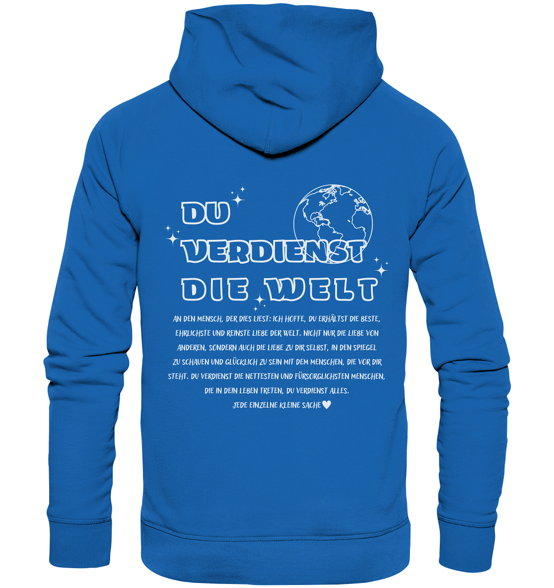 Hoodie mit großem Rückendruck, Du verdienst die Welt Hoodie für Frauen, trendiger Hoodie mit Spruch, perfekte mentale Gesundheit - Premium Unisex Hoodie