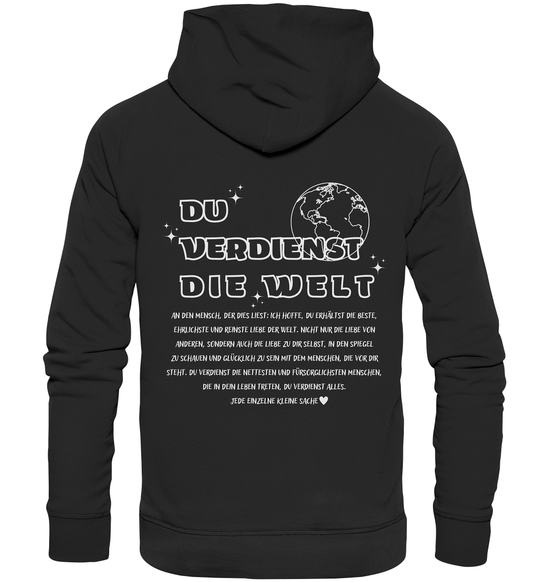 Hoodie mit großem Rückendruck, Du verdienst die Welt Hoodie für Frauen, trendiger Hoodie mit Spruch, perfekte mentale Gesundheit - Premium Unisex Hoodie