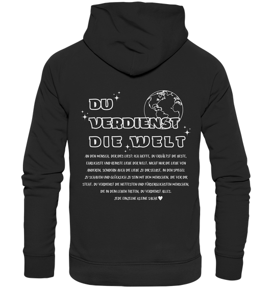 Hoodie mit großem Rückendruck, Du verdienst die Welt Hoodie für Frauen, trendiger Hoodie mit Spruch, perfekte mentale Gesundheit - Premium Unisex Hoodie