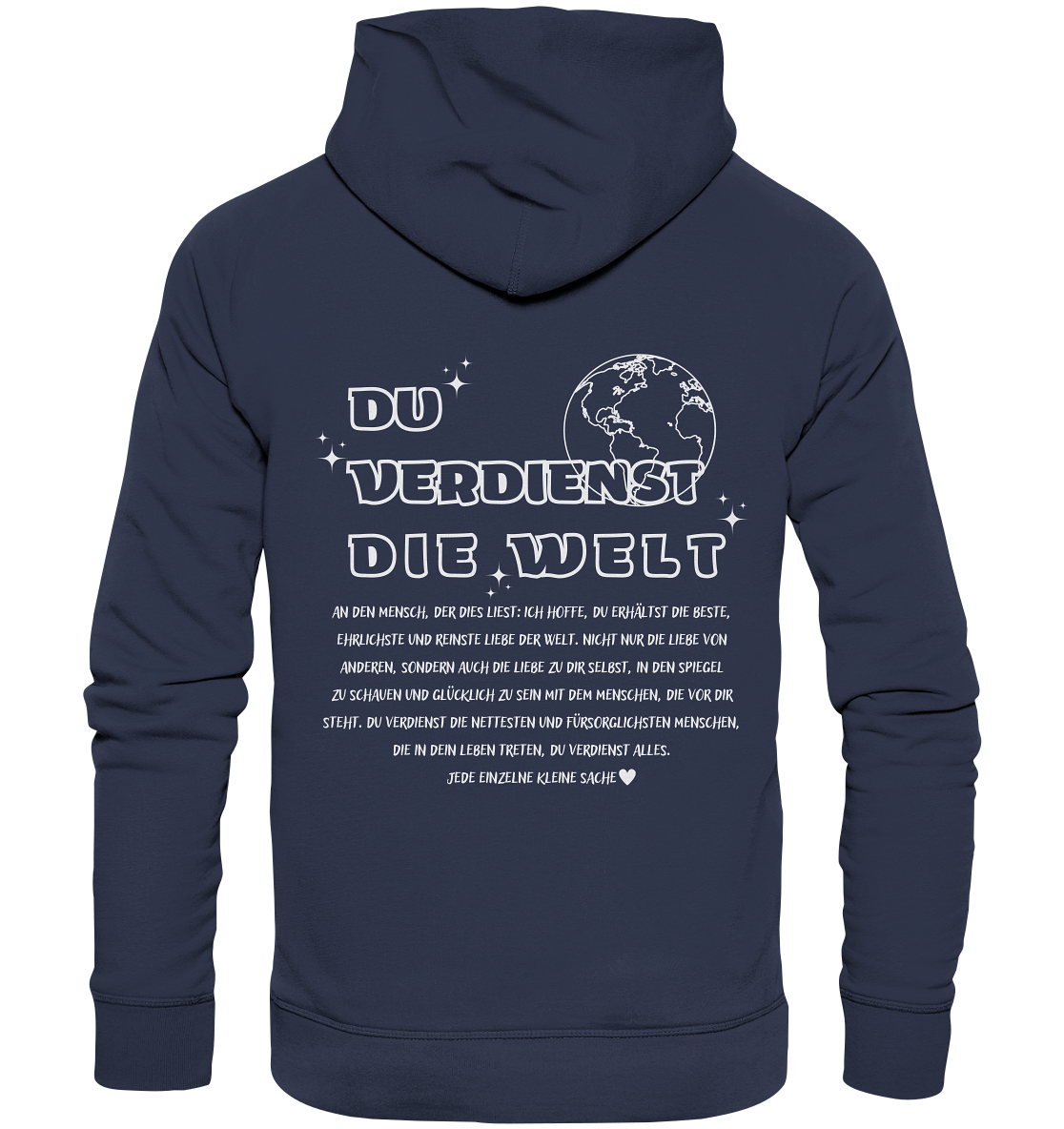 Hoodie mit großem Rückendruck, Du verdienst die Welt Hoodie für Frauen, trendiger Hoodie mit Spruch, perfekte mentale Gesundheit - Premium Unisex Hoodie