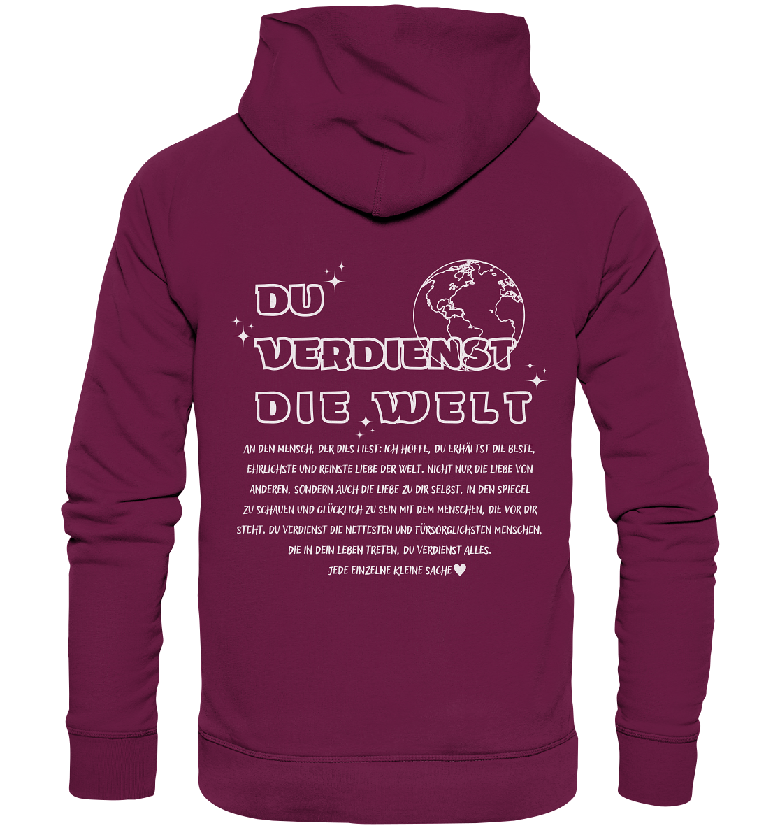 Hoodie mit großem Rückendruck, Du verdienst die Welt Hoodie für Frauen, trendiger Hoodie mit Spruch, perfekte mentale Gesundheit - Premium Unisex Hoodie