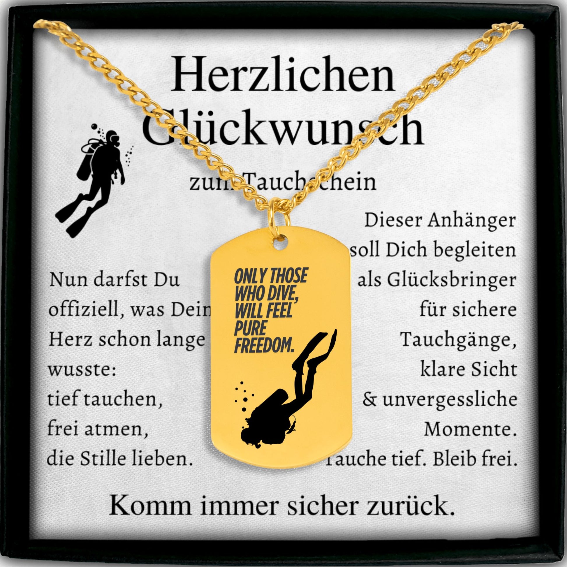 Halskette mit Dog-Tag-Anhänger und Spruch „Only those who dive, will feel pure freedom.“ Silhouette eines Tauchers, eingefasst in einer schwarzen Schmuckbox mit Grußkarte. Herzlichen Glückwunsch zum Tauchschein. Geschenk für Taucher, Tauchreise-Glückbringer, Scuba Diving Jewelry. In 18k Gelb Gold oder Edelstahl Silber erhältlich.