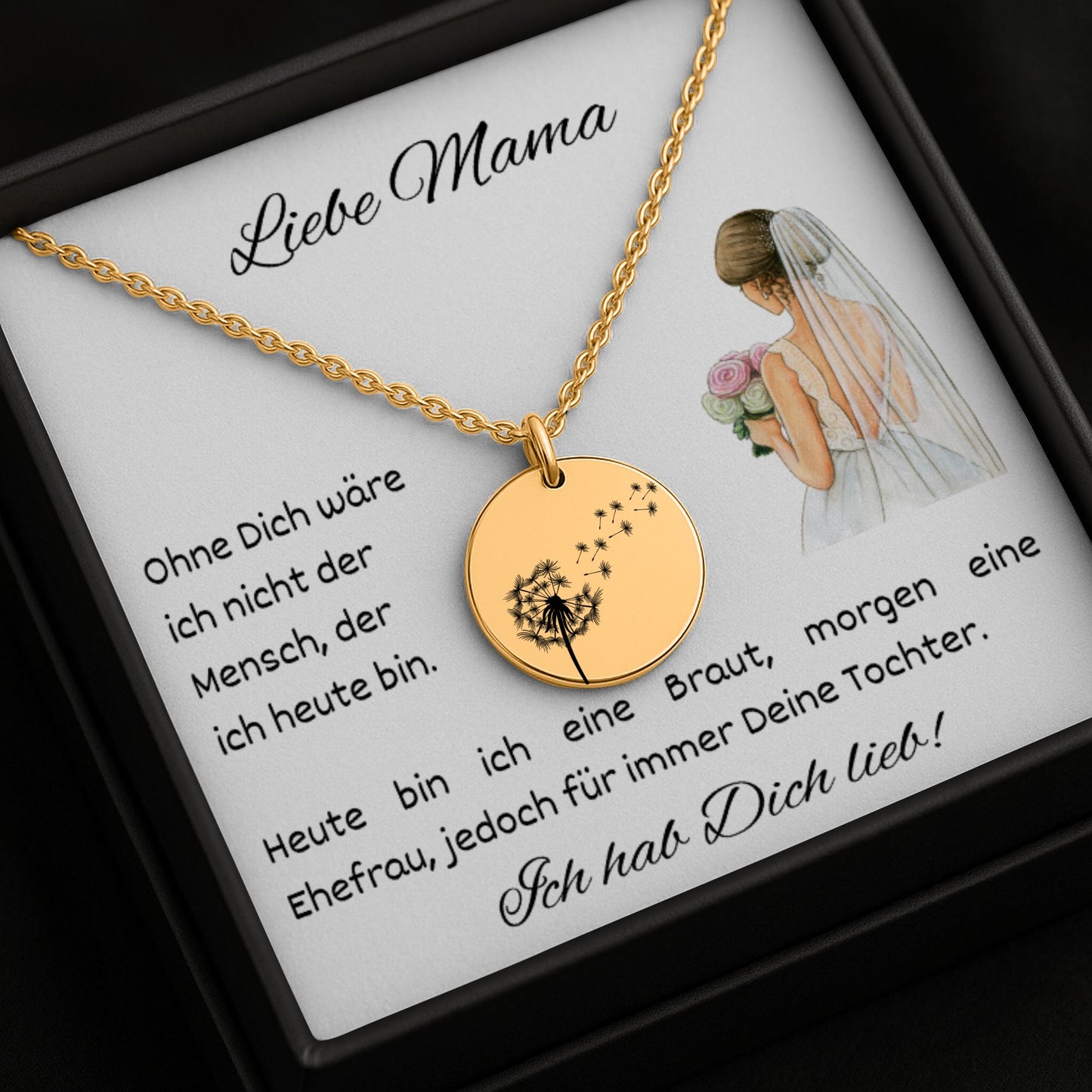 Eine gold Halskette mit runden Anhänger, auf dem eine fein gravierte Windblume abgebildet ist, liegt auf einer weißen Grußkarte in einer schwarzen Schmuckbox. Die Karte trägt die Nachricht: „Liebe Mama – Ohne Dich wäre ich nicht der Mensch, der ich...“ Daneben ist eine zarte Illustration einer Braut. Die 18K vergoldete Edelstahlkette ist 45 cm lang mit 5 cm Verlängerung. Ein emotionales Dankeschön-Geschenk für die Mutter der Braut, liebevoll verpackt und bereit zum Verschenken.