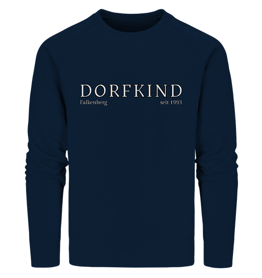 Dorfkind Shirt personalisiertes Geschenk Landleben T-Shirt für ländliche Seelen! Dorfkindmoment  - Organic Sweatshirt