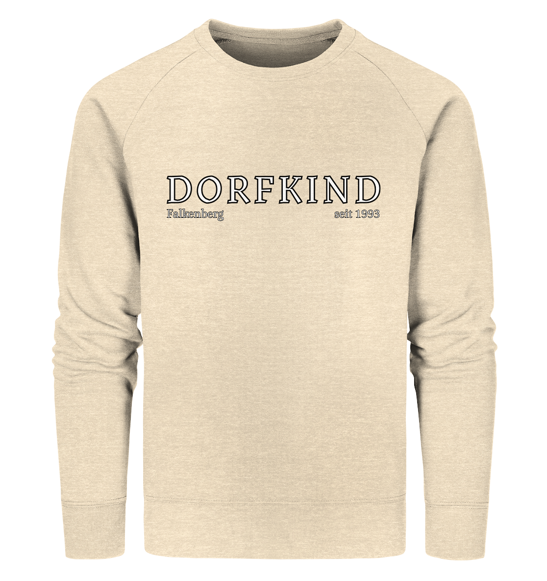 Dorfkind Shirt personalisiertes Geschenk Landleben T-Shirt für ländliche Seelen! Dorfkindmoment  - Organic Sweatshirt