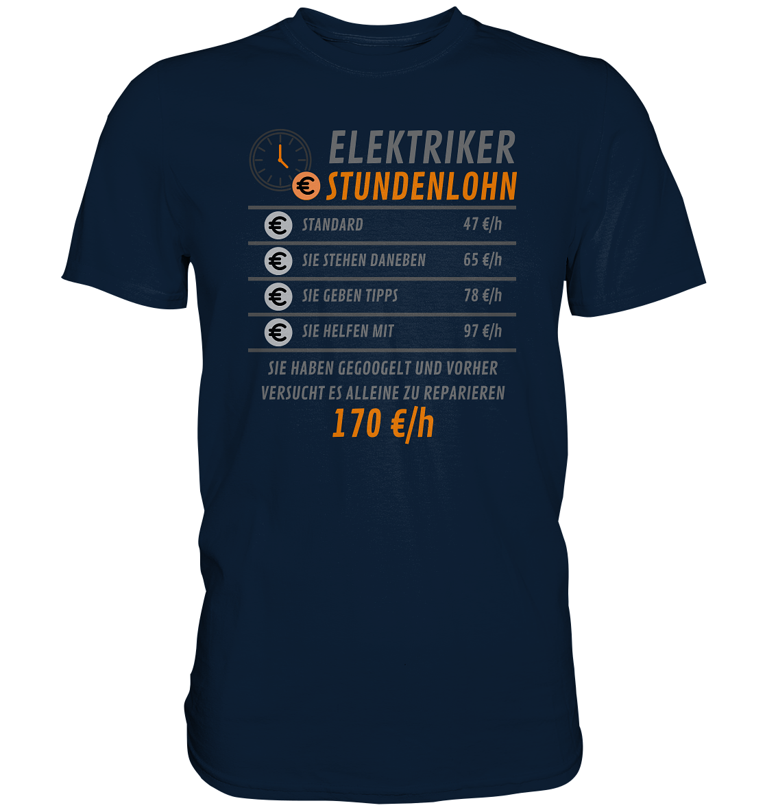 Elektriker Stundenlohn T Shirt Sprüche lustig, Elektriker Geschenk, Elektriker T Shirt, Handwerker T Shirt, Elektromeister Geschenk - Premium Shirt