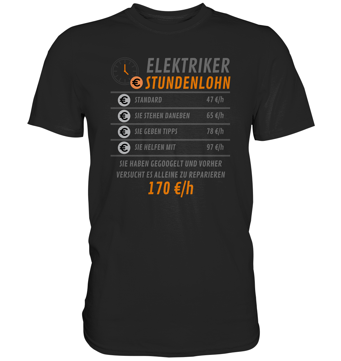 Elektriker Stundenlohn T Shirt Sprüche lustig, Elektriker Geschenk, Elektriker T Shirt, Handwerker T Shirt, Elektromeister Geschenk - Premium Shirt