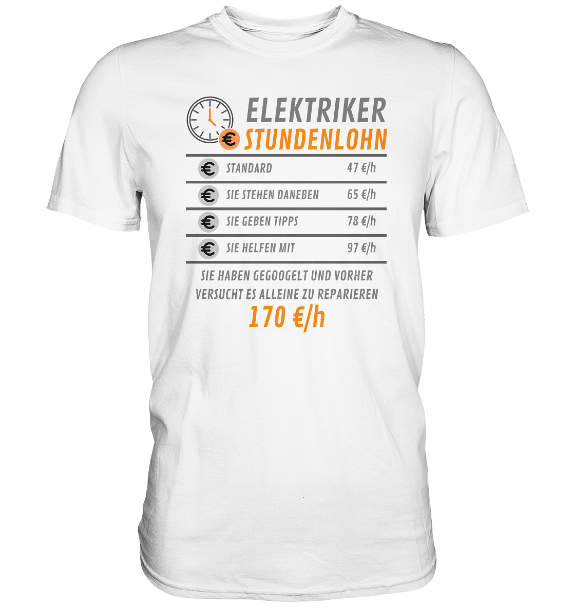 Elektriker Stundenlohn T Shirt Sprüche lustig, Elektriker Geschenk, Elektriker T Shirt, Handwerker T Shirt, Elektromeister Geschenk - Premium Shirt