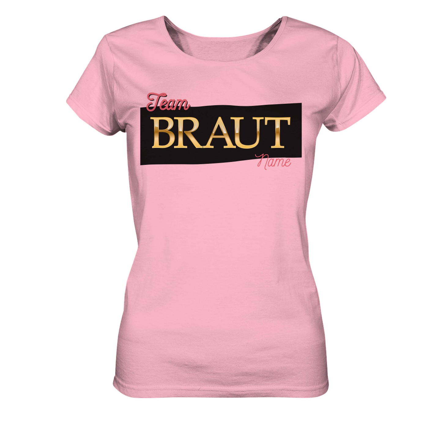 Personalisiertes JGA Shirt | Braut & Team Braut | Junggesellinnenabschied Shirt | Hochzeit Geschenk für die Braut Brautjungfern Trauzeugin - Ladies Organic Shirt-Braut,Brautjungfern,Hochzeit Geschenk,JGA,JGA Frauen,JGA Shirts,JGA T Shirt für Braut,JGA Team T Shirt,Jungesellinnenabschied T Shirt,Junggesellenabschied Braut Shirt,Junggesellinnenabschied,Team Braut Shirt,Trauzeugin