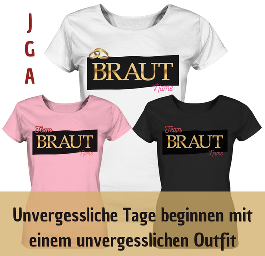 Personalisiertes JGA Shirt | Braut & Team Braut | Junggesellinnenabschied Shirt | Hochzeit Geschenk für die Braut Brautjungfern Trauzeugin - Ladies Organic Shirt-Braut,Brautjungfern,Hochzeit Geschenk,JGA,JGA Frauen,JGA Shirts,JGA T Shirt für Braut,JGA Team T Shirt,Jungesellinnenabschied T Shirt,Junggesellenabschied Braut Shirt,Junggesellinnenabschied,Team Braut Shirt,Trauzeugin