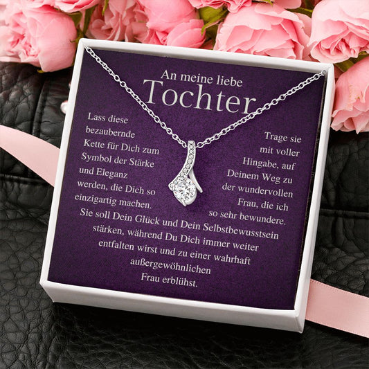 An meine liebe Tochter - unvergessliches Geschenk, dass zu Herzen geht. Ein emotionaler Brief an Deine Tochter.