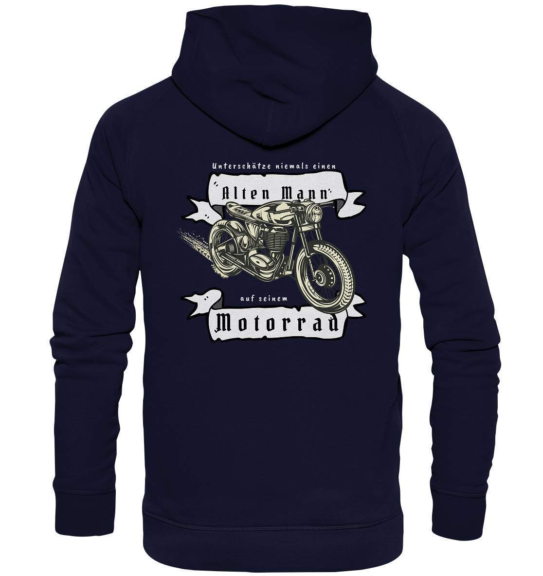 Unterschätze niemals einen alten Mann - Motorrad Rücken Motiv - Basic Unisex Hoodie XL-alter mann,ausfahrt,bike,biker,cafe racer,chopper,dirt bike,fun,funny,lustig,mofa,moped,motocross,Motorrad,motorrad tour,motorsport,opa,opa on tour,rentner,senior,simson,unterschätzen,v2,zweirad