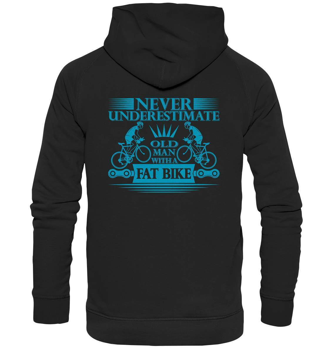 Fahrrad Never underestimate old man with a Fat Bike - Basic Unisex Hoodie XL-bike,bike damen,e-bike trekking,fahrrad,fahrrad damen,fahrrad einfach,fahrrad fahren,fahrrad herren,fahrrad test,fahrradbekleidung,fahrradtour,mountainbike,underestimate old man with Bike