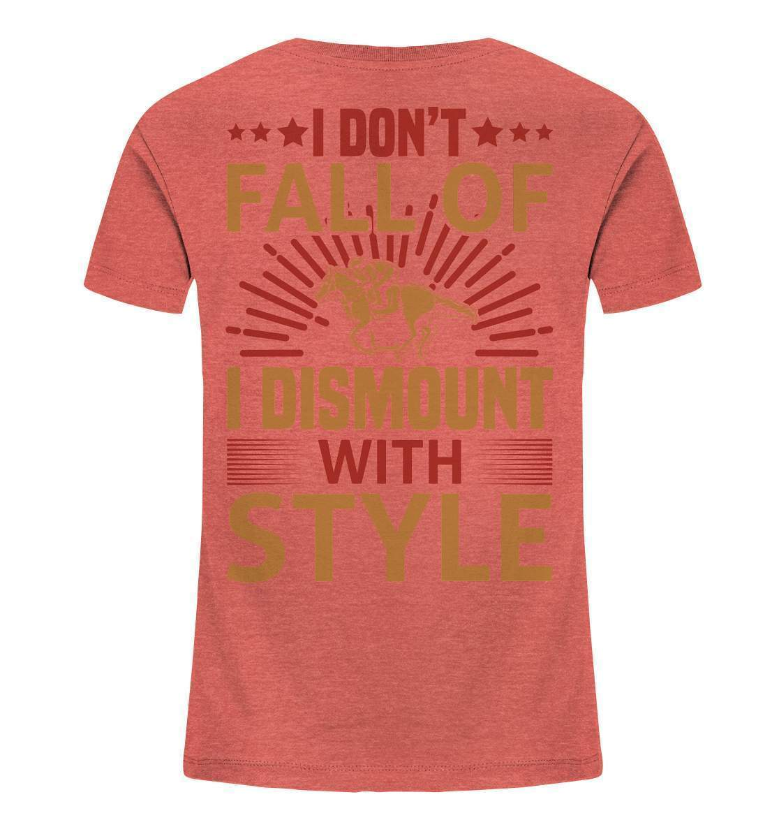 Pferde I don't fall of I dismount with Style - Kids Organic Shirt-dressur,dressurpferd,haflinger,I dismount with Style,pony,ponyhof,reiter,reitsport,reitverein,sattel,springpferd,springreiten