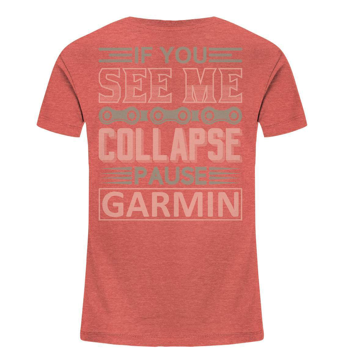 Fahrrad If You See Me Collapse, Pause Garmin - Kids Organic Shirt-bike,bike damen,e-bike trekking,fahrrad,fahrrad damen,fahrrad einfach,fahrrad fahren,fahrrad herren,fahrrad test,fahrradbekleidung,fahrradtour,mountainbike,See Me Collapse Pause Garmin