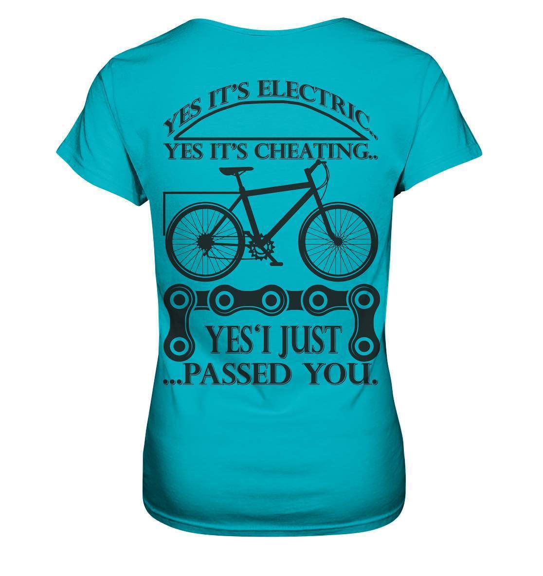 Fahrrad E-Bike Yes It's Electric Yes it's Cheating... Yes'I Just Passed you - Ladies Premium Shirt-bike,e-bike,e-bike damen,e-bike trekking,elektrofahrrad,elektrofahrrad damen,elektrofahrrad einfach,elektrofahrrad herren,elektrofahrrad test,fahrrad,fahrrad fahren,fahrradbekleidung,mountainbike