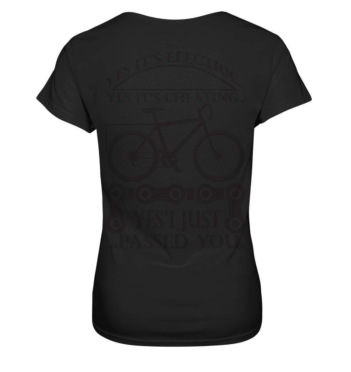 Fahrrad E-Bike Yes It's Electric Yes it's Cheating... Yes'I Just Passed you - Ladies Premium Shirt-bike,e-bike,e-bike damen,e-bike trekking,elektrofahrrad,elektrofahrrad damen,elektrofahrrad einfach,elektrofahrrad herren,elektrofahrrad test,fahrrad,fahrrad fahren,fahrradbekleidung,mountainbike