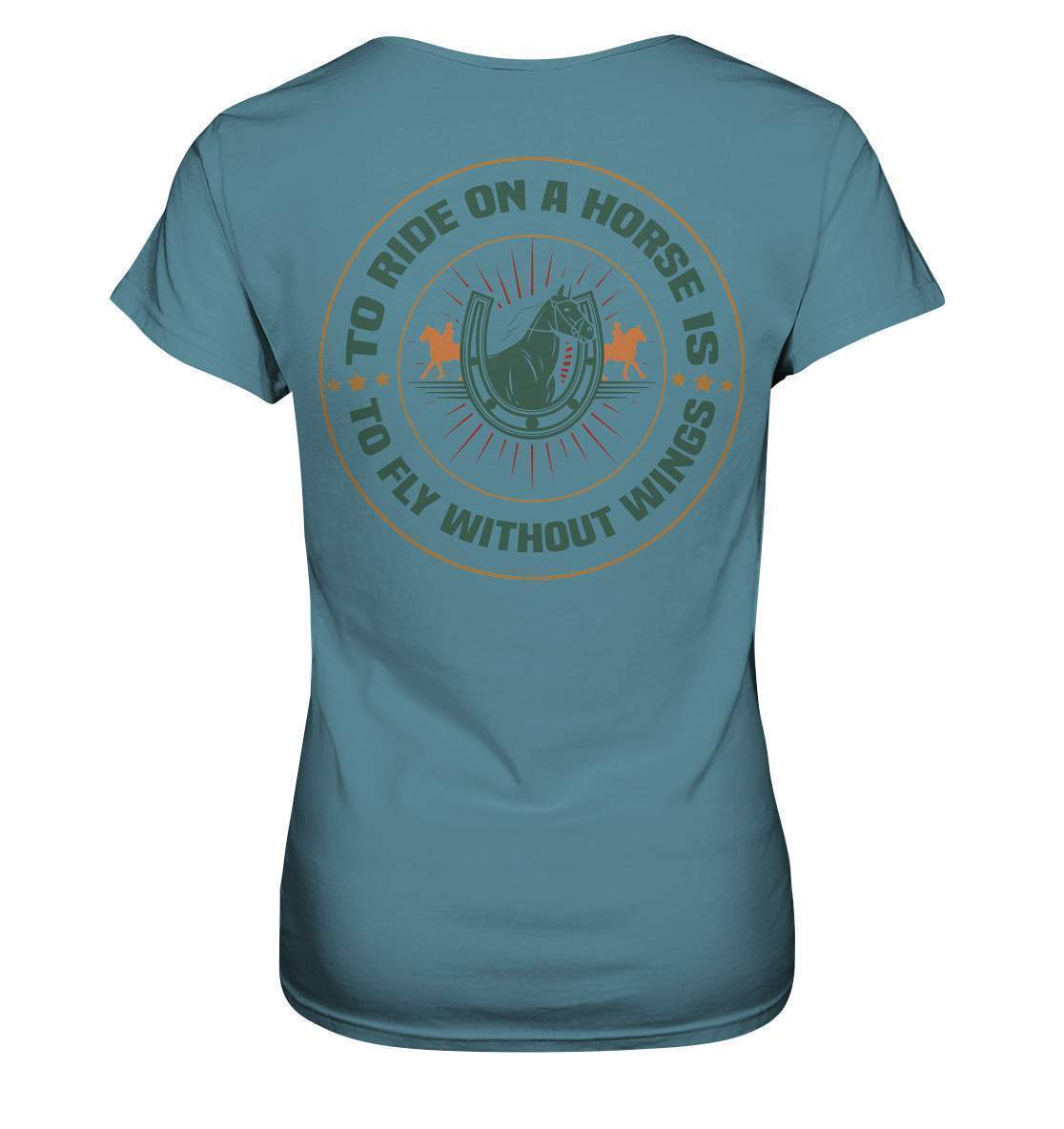 Pferde The Ride on a Horse is to fly without Wings - Ladies Premium Shirt-dressur,dressurpferd,haflinger,pony,ponyhof,reiter,reitsport,reitverein,sattel,springpferd,springreiten,The Ride a Horse fly without Wings