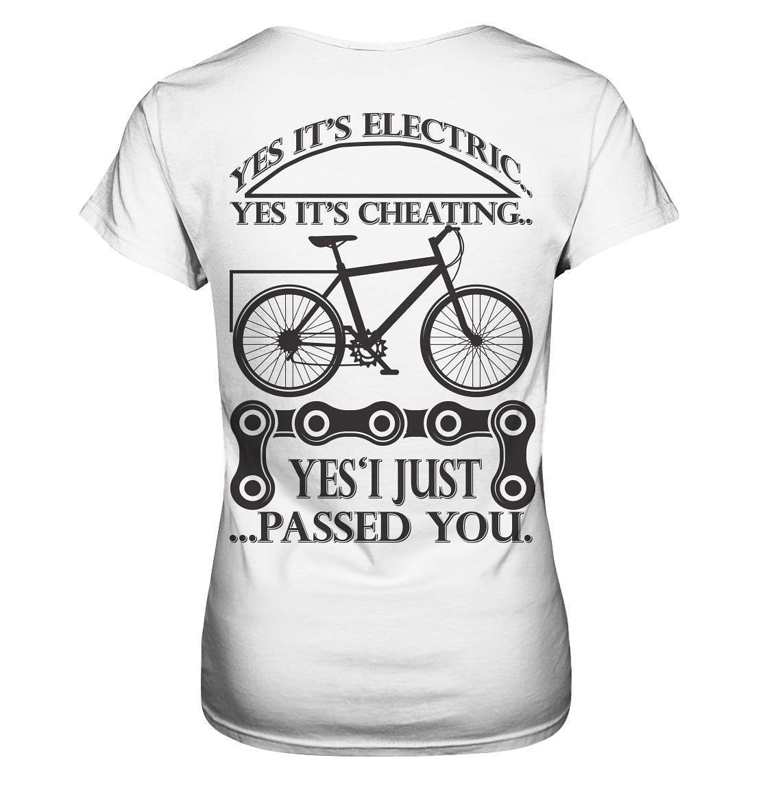 Fahrrad E-Bike Yes It's Electric Yes it's Cheating... Yes'I Just Passed you - Ladies Premium Shirt-bike,e-bike,e-bike damen,e-bike trekking,elektrofahrrad,elektrofahrrad damen,elektrofahrrad einfach,elektrofahrrad herren,elektrofahrrad test,fahrrad,fahrrad fahren,fahrradbekleidung,mountainbike