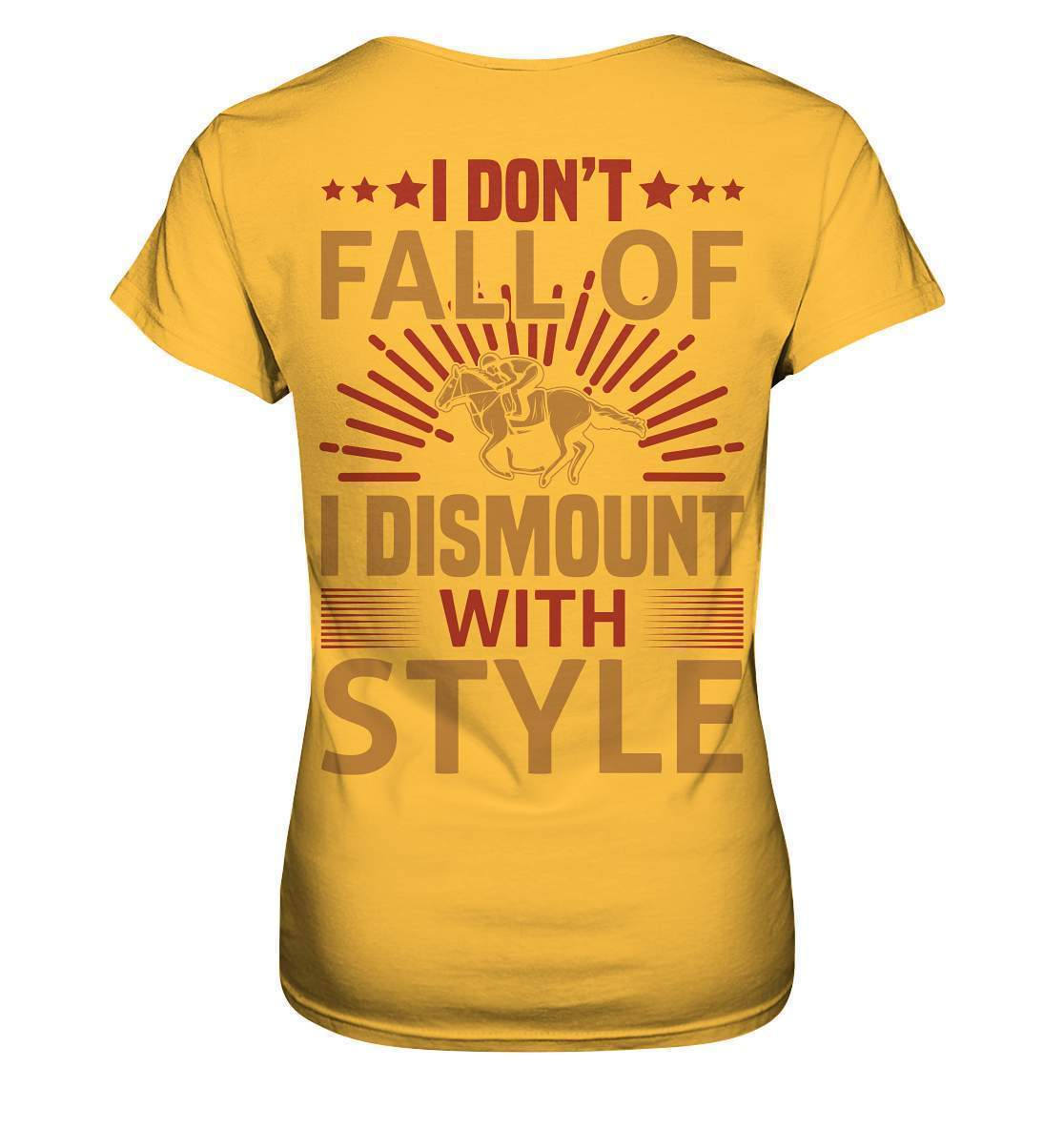 Pferde I don't fall of I dismount with Style - Ladies Premium Shirt-dressur,dressurpferd,haflinger,I dismount with Style,pony,ponyhof,reiter,reitsport,reitverein,sattel,springpferd,springreiten