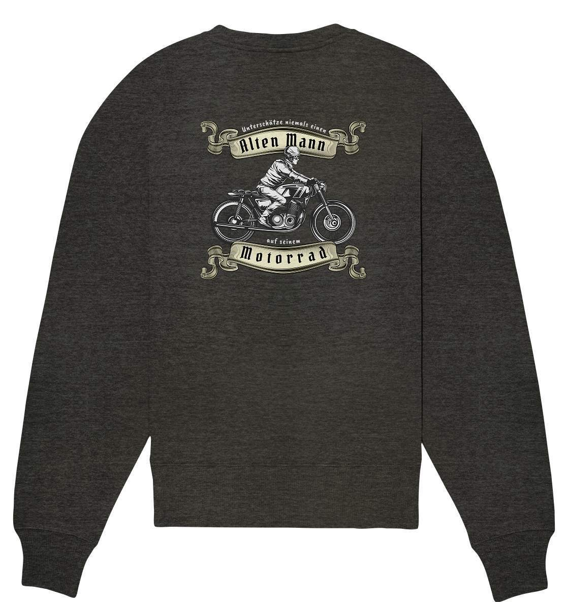 Unterschätze niemals einen alten Mann - Motorrad - Organic Oversize Sweatshirt-alter mann,ausfahrt,bike,biker,cafe racer,chopper,dirt bike,fun,funny,lustig,mofa,moped,motocross,Motorrad,motorrad tour,motorsport,opa,opa on tour,rentner,senior,simson,unterschätzen,v2,zweirad