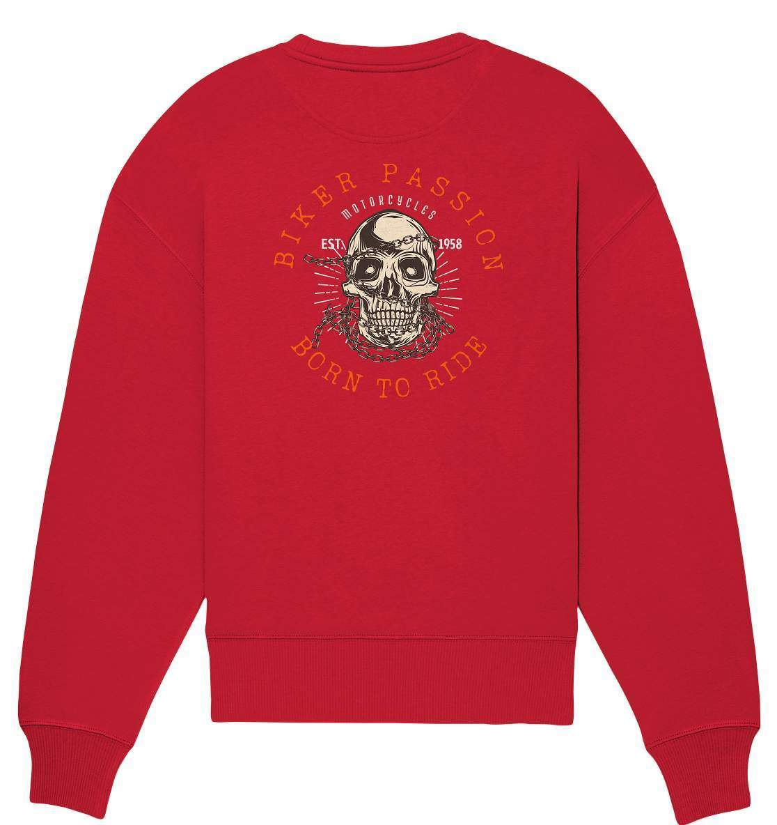 Biker Passion - Born to Ride Biker Outfit Motorradfahrer Geschenk - Organic Oversize Sweatshirt-ausfahrt,bike,biker,biker outfit,biker shirt,born to ride,cafe racer,chopper,coole,dirt bike,fun,funny,humor,lustig,lustige,moped,motocross,Motorrad,motorrad tour,motorradfahren,motorsport,simson,v2,zweirad