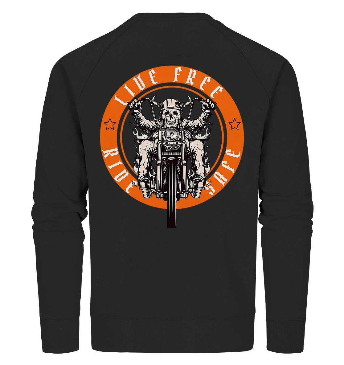 Live Free Ride Safe Biker Motorrad Motorradfahrer Geschenk - Organic Sweatshirt-ausfahrt,bike,biker,biker outfit,biker shirt,cafe racer,chopper,coole,dirt bike,fun,funny,humor,Live Free Ride Safe,lustig,lustige,moped,motocross,Motorrad,motorrad tour,motorradfahren,motorsport,simson,v2,zweirad