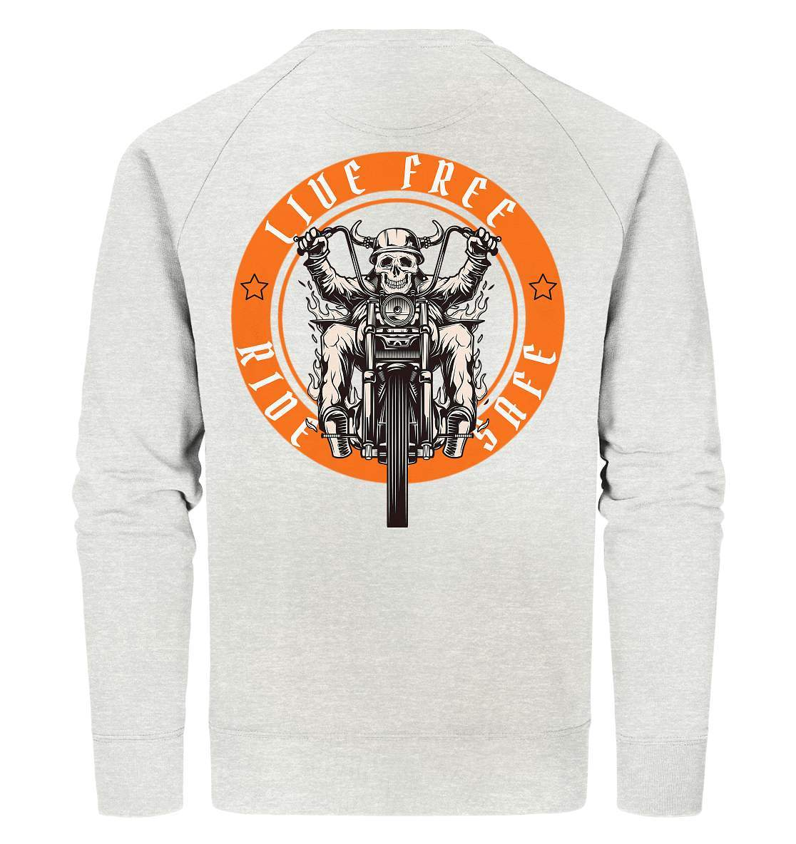 Live Free Ride Safe Biker Motorrad Motorradfahrer Geschenk - Organic Sweatshirt-ausfahrt,bike,biker,biker outfit,biker shirt,cafe racer,chopper,coole,dirt bike,fun,funny,humor,Live Free Ride Safe,lustig,lustige,moped,motocross,Motorrad,motorrad tour,motorradfahren,motorsport,simson,v2,zweirad