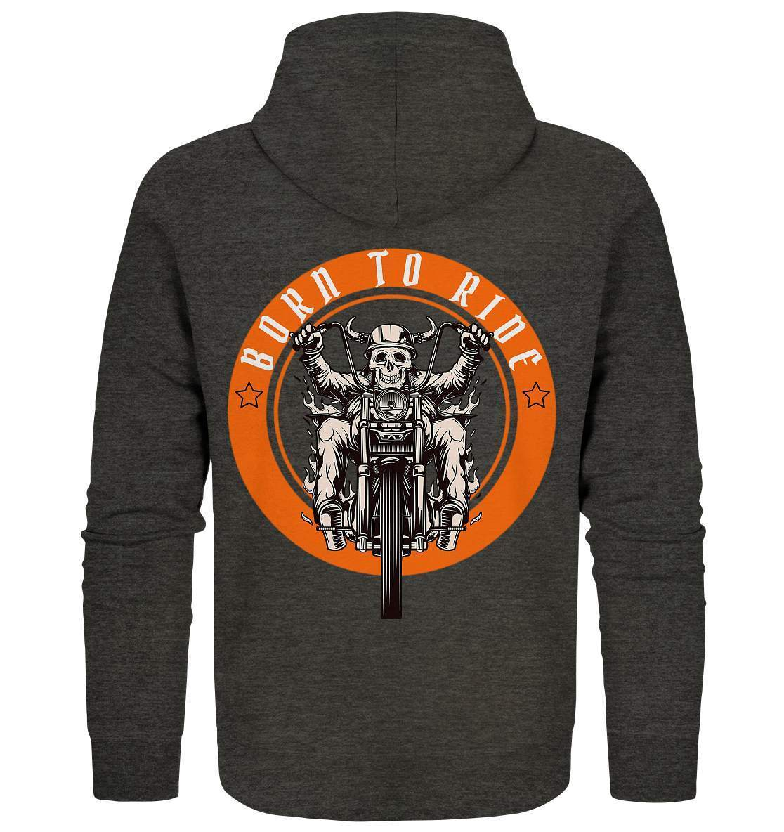 Born To Ride - Biker Motorrad Motorradfahrer Geschenk - Organic Zipper-ausfahrt,bike,biker,biker outfit,biker shirt,born to ride,cafe racer,chopper,coole,dirt bike,fun,funny,humor,lustig,lustige,moped,motocross,Motorrad,motorrad tour,motorradfahren,motorsport,simson,v2,zweirad