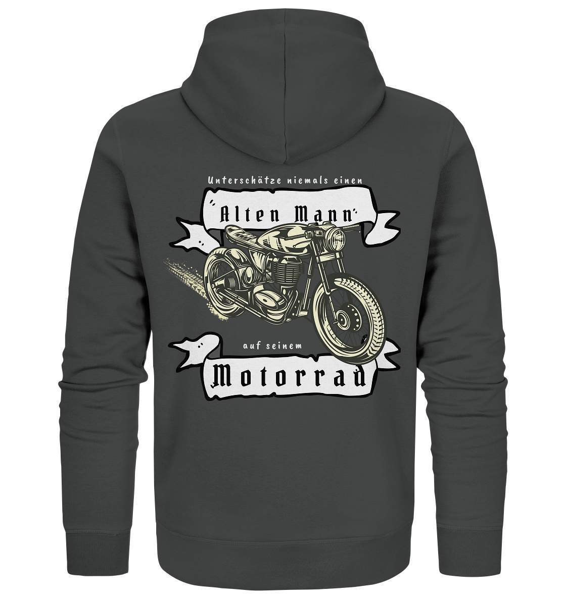 Unterschätze niemals einen alten Mann - Motorrad Rücken Motiv - Organic Zipper-alter mann,ausfahrt,bike,biker,cafe racer,chopper,dirt bike,fun,funny,lustig,mofa,moped,motocross,Motorrad,motorrad tour,motorsport,opa,opa on tour,rentner,senior,simson,unterschätzen,v2,zweirad