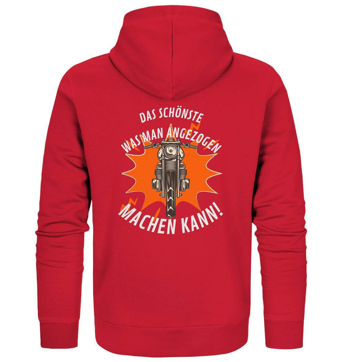 Das Schönste, was man angezogen machen kann - Organic Zipper-ausfahrt,bike,biker,biker outfit,biker shirt,born to ride,cafe racer,chopper,coole,dirt bike,fun,funny,humor,lustig,lustige,moped,motocross,Motorrad,motorrad tour,motorradfahren,motorsport,simson,v2,zweirad